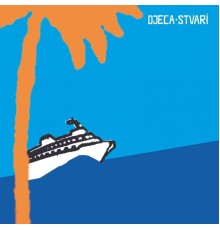 Djeca - Stvari