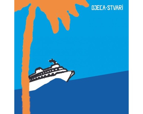 Djeca - Stvari