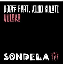 Djeff - Vuleka (feat. Viwo Kulati)