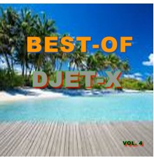 Djet-X - Best-of djet-X  (Vol. 4)