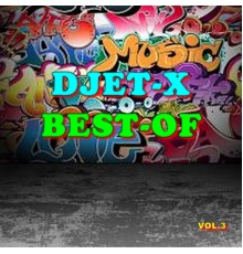Djet-X - Best-of djet-X  (Vol. 3)