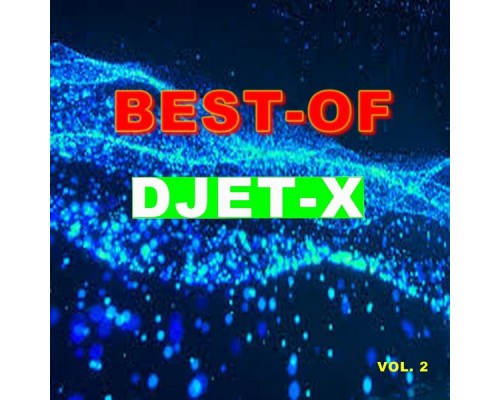 Djet-X - Best-of djet-X  (Vol. 2)