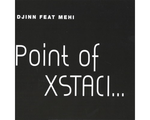 Djinn & Mehi - Point Of Xstaci