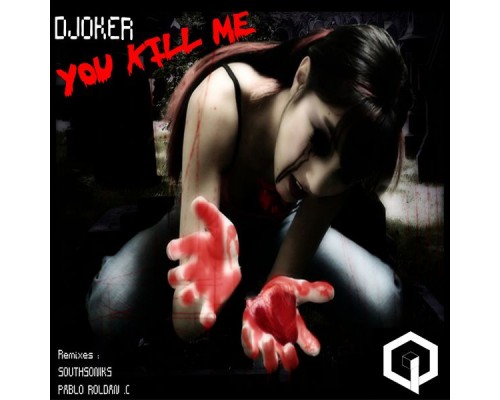 Djoker - You Kill Me