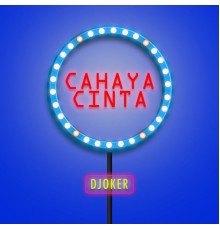 Djoker - Cahaya Cinta