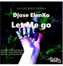 Djose Elenko - Let Me Go