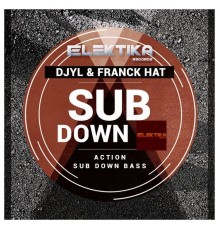 Djyl, Franck Hat - Subdown