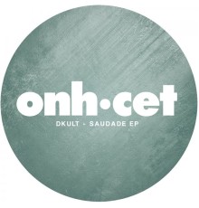 Dkult - Saudade EP (Original Mix)