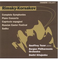Dmitri Kitajenko, Bergen Philharmonic Orchestra, Geoffrey Tozer - Rimsky-Korsakov: Symphonies, Russian Easter Festival, Sadko & Piano Concerto