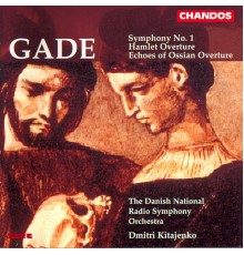 Dmitri Kitajenko, Danish National Symphony Orchestra - Gade: Symphony No. 1, Hamlet Overture & Echoes of Ossian Overture