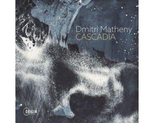 Dmitri Matheny - Cascadia