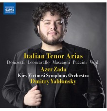 Dmitry Yablonsky, Kiev Virtuosi Symphony Orchestra, Azer Zada - Italian Tenor Arias