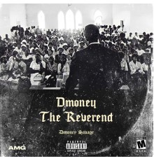 Dmoney Savage - Dmoney The Reverend