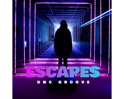 Dnc Groove - Escapes  (Reset)