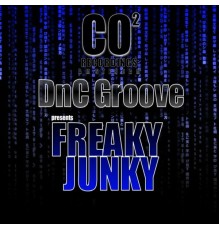 Dnc Groove - Freaky Junky