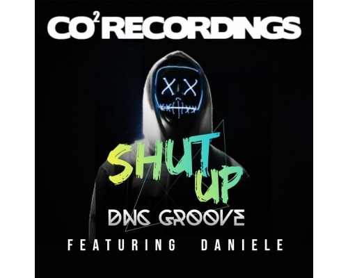 Dnc Groove - Shut Up