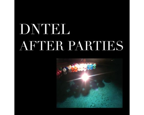 Dntel - After Parties 1 (Album)