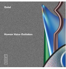 Dntel - Human Voice Outtakes