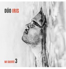 Dúo Iris - Mi Suerte 3