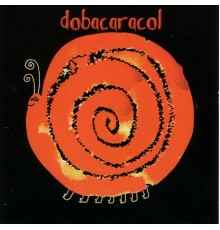 Dobacaracol - Le calme-son