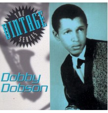 Dobby Dobson - The Vintage Series: Dobby Dobson