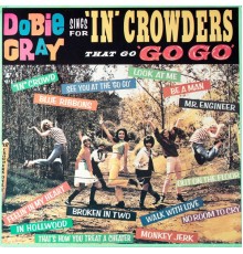 Dobie Gray - Dobie Gray Sings For 'In' Crowders that go 'Go Go'