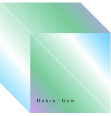 Dobra - Oom