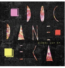 Doc Daneeka - Global Luv EP