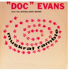 Doc Evans and his Dixieland Band - Muskrat Ramble