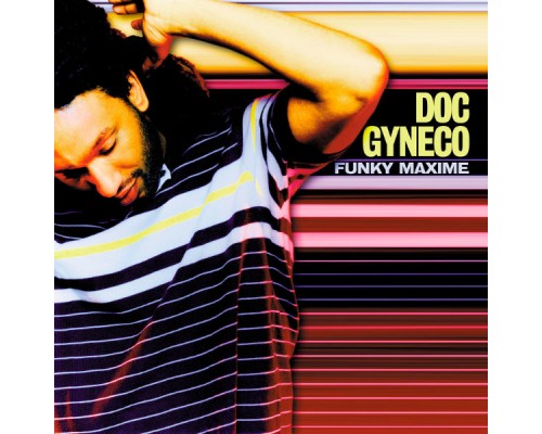 Doc Gynéco - Funky Maxime