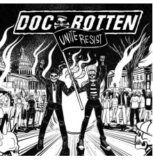 Doc Rotten - Unite Resist