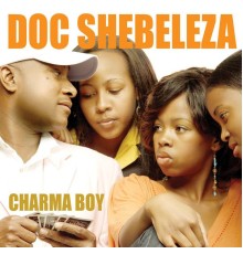 Doc Shebeleza - Charmer Bay