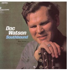 Doc Watson - Southbound