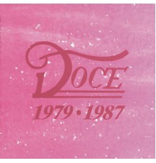 Doce - Doce 1979 - 1987