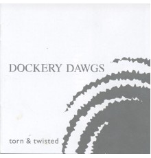 Dockery Dawgs - Torn & Twisted