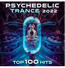 DoctorSpook - Psychedelic Trance 2022 Top 100 Hits