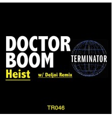 Doctor Boom - Heist