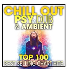 Doctor Spook, Dubstep Spook, DJ Acid Hard House - Chill Out Psy Dub & Ambient Top 100 Best Selling Chart Hits + DJ Mix