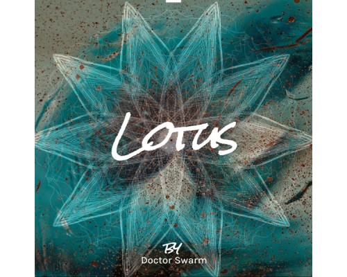 Doctor Swarm - Lotus