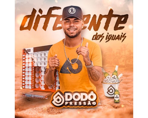 Dodô Pressão - Diferente dos Iguais