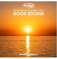 Dodgy - Good Enough (Remix)