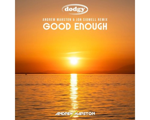 Dodgy - Good Enough (Remix)