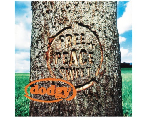 Dodgy - Free Peace Sweet