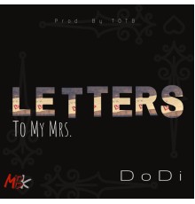 Dodi - Letters To My Mrs