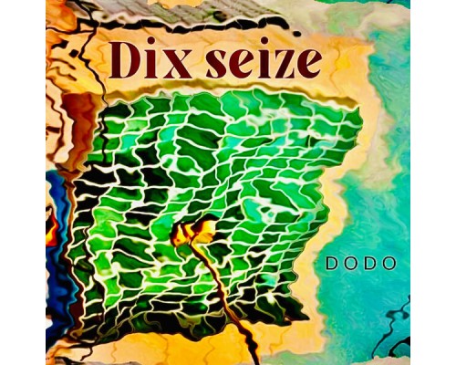 Dodo - Dix seize