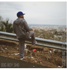 Dog Boy Sho - Nothing Less