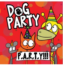 Dog Party - P.A.R.T.Y!!!