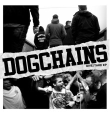 Dogchains - Give / Take EP