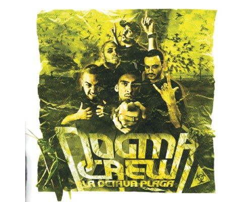 Dogma Crew - La Octava Plaga