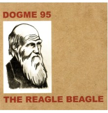 Dogme 95 - The Reagle Beagle